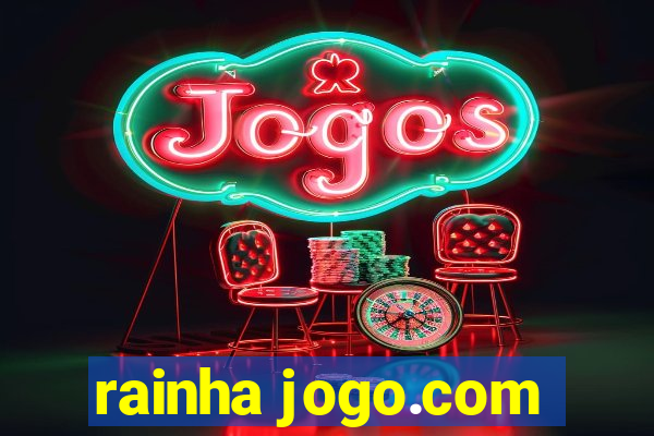 rainha jogo.com